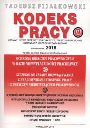 Kodeks pracy 2016. Autor: Fijałkowski Tadeusz. Dadada.pl Okładka książki Kodeks pracy 2016