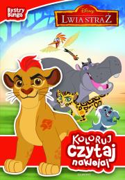 Koloruj, czytaj, naklejaj. Lwia straż. Autor: Opracowanie zbiorowe. Dadada.pl Okładka książki Koloruj, czytaj, naklejaj. Lwia straż