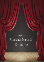 Komedie. Autor: Stanisław Sygnarski. Dadada.pl Okładka książki Komedie