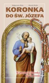 KORONKA DO ŚWIĘTEGO JÓZEFA. Autor: Henryk Bejda, Małgorzata Pabis o. Luigi Galgani. Dadada.pl Okładka książki KORONKA DO ŚWIĘTEGO JÓZEFA