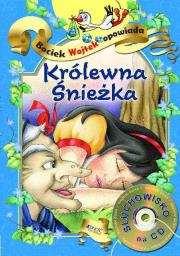 Królewna Śnieżka Bociek Wojtek opowiada. Autor: Opracowanie zbiorowe. Dadada.pl Okładka książki Królewna Śnieżka Bociek Wojtek opowiada