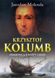 Krzysztof Kolumb. Autor: Jarosław Molenda. Dadada.pl Okładka książki Krzysztof Kolumb