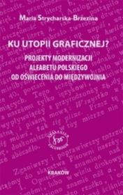 Okładka książki Ku utopii ortograficznej?