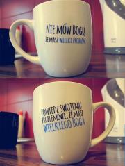 Kubek Nie mów Bogu, że masz wielki problem. Wydawca: WAM. Dadada.pl Opakowanie Kubek Nie mów Bogu, że masz wielki problem