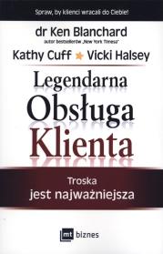 Legendarna Obsługa Klienta. Autor: Ken Blanchard. Dadada.pl Okładka książki Legendarna Obsługa Klienta