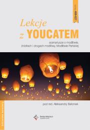 Lekcje z Youcatem cz.4. Scenariusze o modlitwie.... Autor: pod. red. Aleksandry Bałoniak. Dadada.pl Okładka książki Lekcje z Youcatem cz.4. Scenariusze o modlitwie...