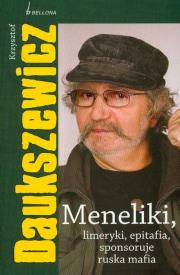 Meneliki limeryki epitafia sponsoruje ruska mafia. Autor: Daukszewicz Krzysztof. Dadada.pl Okładka książki Meneliki limeryki epitafia sponsoruje ruska mafia