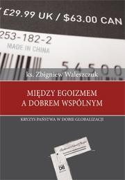 Okładka książki Między egoizmem a dobrem wspólnym