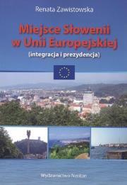 Miejsce Słowenii w Unii Europejskiej. Autor: Zawistowska Renata. Dadada.pl Okładka książki Miejsce Słowenii w Unii Europejskiej