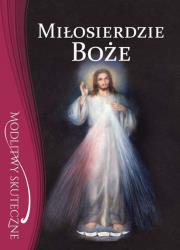 Okładka książki Miłosierdzie Boże. Modlitwy skuteczne