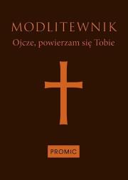 Okładka książki Modlitewnik Ojcze powierzam się Tobie