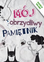 Mój obrzydliwy pamiętnik. Autor: Tonder Krzysztof. Dadada.pl Okładka książki Mój obrzydliwy pamiętnik
