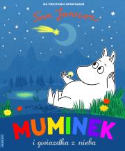Muminki Muminek i gwiazdka z nieba. Autor: Tove Jansson;Tove Jansson. Dadada.pl Okładka książki Muminki Muminek i gwiazdka z nieba