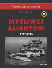 Myśliwce aliantów 1939-1945. Autor: Chant Christ. Dadada.pl Okładka książki Myśliwce aliantów 1939-1945