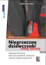 Okładka książki Niegrzeczne dziewczynki robią karierę