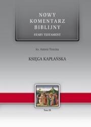 Nowy komentarz... ST T. 3 Księga Kapłańska. Autor: ks. Antoni Tronina. Dadada.pl Okładka książki Nowy komentarz... ST T. 3 Księga Kapłańska