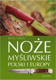 Noże myśliwskie Polski i Europy. Autor: Jerzy Utkin. Dadada.pl Okładka książki Noże myśliwskie Polski i Europy