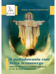 O naśladowaniu cnót Serca Jezusowego. BDP 44. Autor: św. Urszula Ledóchowska. Dadada.pl Okładka książki O naśladowaniu cnót Serca Jezusowego. BDP 44