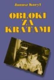 Obłoki za kratami. Autor: Koryl Janusz. Dadada.pl Okładka książki Obłoki za kratami