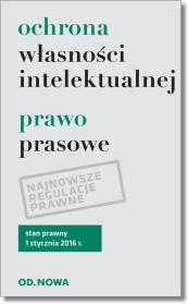 Ochrona własności intelektualnej prawo prasowe. Autor: Lech Krzyżanowski. Dadada.pl Okładka książki Ochrona własności intelektualnej prawo prasowe