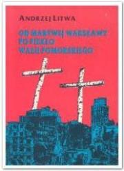 Okładka książki Od martwej Warszawy po piekło Wału Pomorskiego