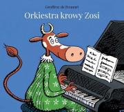 Orkiestra krowy Zosi. Autor: Geoffroy de Pennart. Dadada.pl Okładka książki Orkiestra krowy Zosi