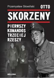 Otto Skorzeny. Autor: Przemysław Słowiński. Dadada.pl Okładka książki Otto Skorzeny