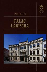 Pałac Larischa. Autor: Marek Stus. Dadada.pl Okładka książki Pałac Larischa