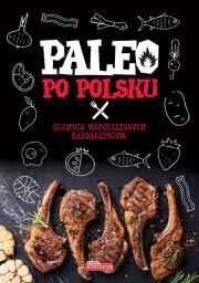 Paleo po polsku. Autor: Alicja Białowąs, Dawid Białowąs. Dadada.pl Okładka książki Paleo po polsku
