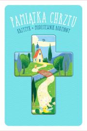 Okładka książki Pamiątka Chrztu. Krzyżyk + modlitewnik rodzinny