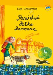 Pamiętnik Felka Parerasa. Autor: Ewa Chotomska. Dadada.pl Okładka książki Pamiętnik Felka Parerasa
