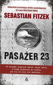 Pasażer 23. Autor: Fitzek Sebastian. Dadada.pl Okładka książki Pasażer 23