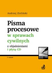 Pisma procesowe w sprawach cywilnych z objaśnieniami i płytą CD. Autor: Zieliński Andrzej. Dadada.pl Okładka książki Pisma procesowe w sprawach cywilnych z objaśnieniami i płytą CD