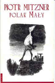 Polak Mały. Autor: Mitzner Piotr. Dadada.pl Okładka książki Polak Mały