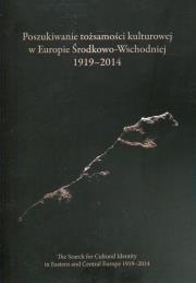 Opakowanie Poszukiwanie tożsamości kulturowej w Europie Środkowo-Wschodniej 1919-2014