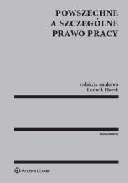 Okładka książki Powszechne a szczególne prawo pracy
