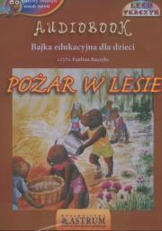 Pożar w lesie - Audiobook. Autor: Lech Tkaczyk. Dadada.pl Okładka książki Pożar w lesie - Audiobook