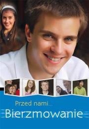 Okładka książki Przed nami bierzmowanie