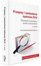 Okładka książki Przepisy i zestawienia kadrowe 2016. Obowiązki pracodawcy wobec pracownika