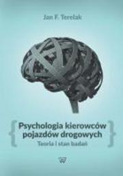 Psychologia kierowców pojazdów drogowych. Autor: Jan F. Terelak. Dadada.pl Okładka książki Psychologia kierowców pojazdów drogowych