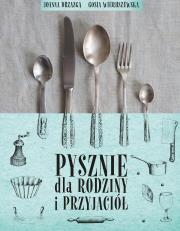 Okładka książki Pysznie dla rodziny i przyjaciół