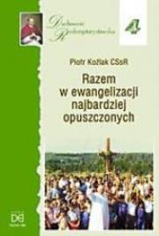 Razem w ewangelizacji najbardziej opuszczonych. Autor: Piotr Koźlak CSsR. Dadada.pl Okładka książki Razem w ewangelizacji najbardziej opuszczonych