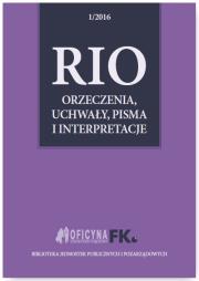 Okładka książki RIO Orzeczenia, uchwały, pisma i interpretacje 1/2016