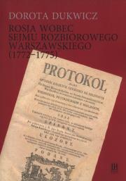 Rosja wobec sejmu rozbiorowego warszawskiego (1772-1775). Autor: Dorota Dukwicz. Dadada.pl Okładka książki Rosja wobec sejmu rozbiorowego warszawskiego (1772-1775)