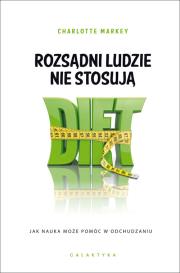 Okładka książki Rozsądni ludzie nie stosują diet