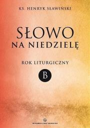 Okładka książki Słowo na niedzielę. Rok liturgiczny B