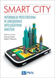 Okładka książki Smart City. Informacja przestrzenna w zarządzaniu inteligentnym miastem.
