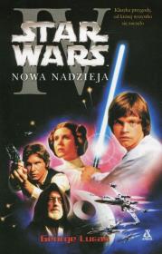 Star Wars Nowa nadzieja. Autor: George Lucas. Dadada.pl Okładka książki Star Wars Nowa nadzieja