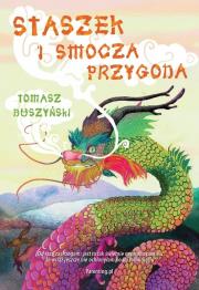 Staszek i smocza przygoda. Autor: Duszyński Tomasz. Dadada.pl Okładka książki Staszek i smocza przygoda