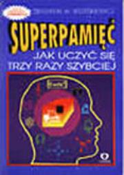 Okładka książki Supermożliwości Twojego umysłu. Jak uczyć się trzy razy szybciej.